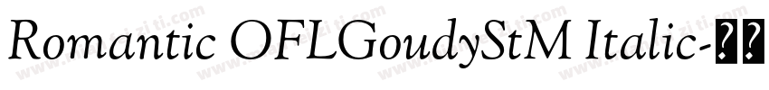 Romantic OFLGoudyStM Italic字体转换